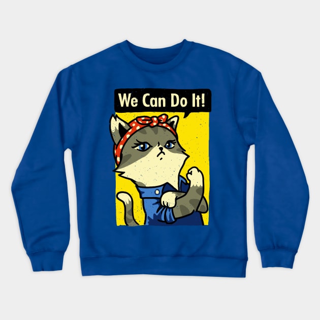 Purrrsist! We Can Do It! Crewneck Sweatshirt by vo_maria